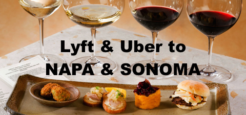 Lyft Uber to Napa Valley Sonoma Valley
