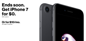 Free iPhone 7 Verizon Wireless with Trade In or $10/Month