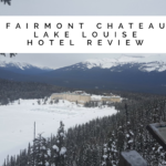 Fairmont Chateau Lake Louise Hotel Review