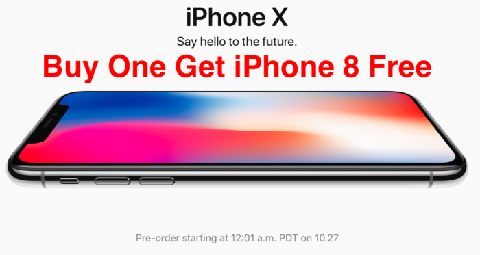 iPhone X Buy One Get iPhone 8 Free